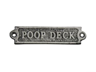 Rustic Silver Cast Iron Poop Deck Sign 6""