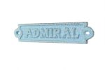 Rustic Light Blue Cast Iron Admiral Sign 6""